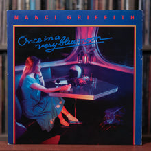 Load image into Gallery viewer, Nanci Griffith- Once in a Very Blue Moon - 1985 Philo, VG/VG+
