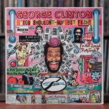 Load image into Gallery viewer, George Clinton - You Shouldn't-Nuf Bit Fish - 1983 Capitol, VG/VG+
