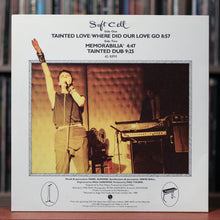 Load image into Gallery viewer, Soft Cell - Tainted Love / Where Did Our Love Go - 1989 Sire, VG+/EX
