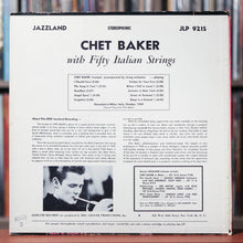 Load image into Gallery viewer, Chet Baker - Chet Baker With Fifty Italian Strings - 1960 Jazzland, VG/VG
