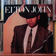 Load image into Gallery viewer, Elton John - Breaking Hearts - 1984 Geffen Records, VG+/EX
