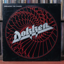 Load image into Gallery viewer, Dokken - Breaking The Chains - 1983 Elektra, VG/VG
