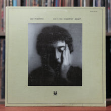 Load image into Gallery viewer, Pat Martino - We&#39;ll Be Together Again - 1976 Muse Records - VG+/EX
