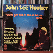 Load image into Gallery viewer, John Lee Hooker - Never Get Out Of These Blues Alive - 1978 Pickwick, VG/VG

