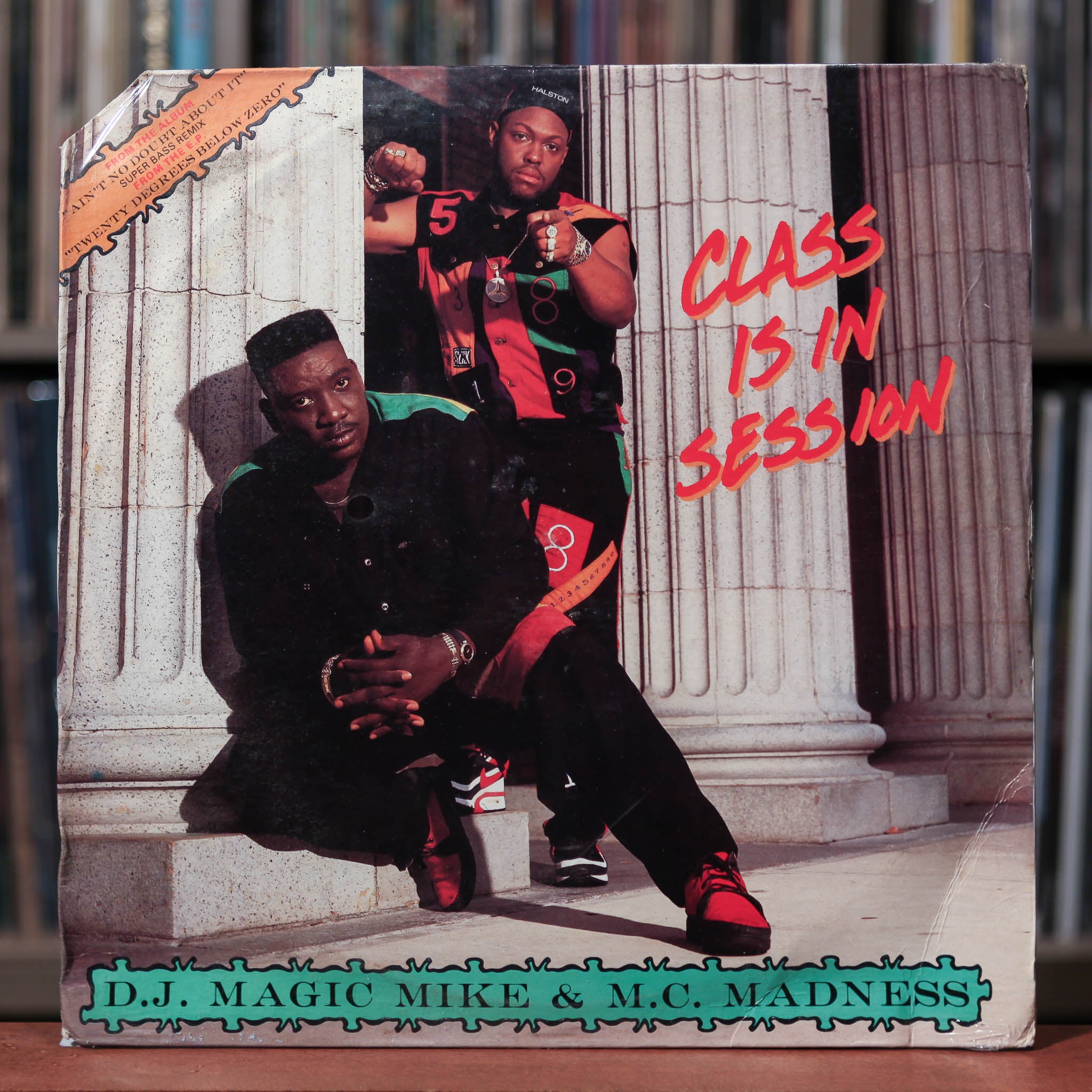 D.J. Magic Mike & M.C. Madness - Class Is In Session - 1992 RM Records