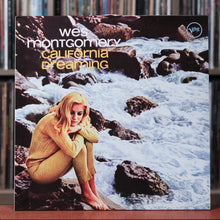 Load image into Gallery viewer, Wes Montgomery - California Dreaming - 2019 Verve Records, VG/VG+
