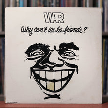 Load image into Gallery viewer, War - Why Can&#39;t We Be Friends? - 1975 UA, VG+/VG
