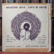 Load image into Gallery viewer, Grateful Dead - Ain&#39;t It Crazy - 1972 Sugar Magnolia Records
