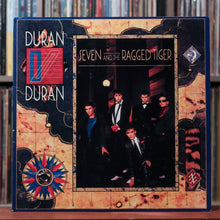 Load image into Gallery viewer, Duran Duran - Seven And The Ragged Tiger - 1983 Capitol Records, VG+/VG
