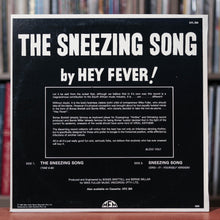 Load image into Gallery viewer, Hey Fever! - The Sneezing Song - 12&quot; Single - South African Import - 1984 MFM, EX/EX
