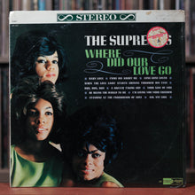 Load image into Gallery viewer, The Supremes -Where Did Our Love Go - 1964 Motown, VG+/EX w/Shrink
