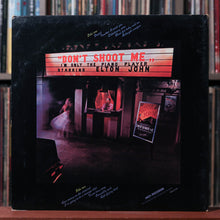 Load image into Gallery viewer, Elton John - Don&#39;t Shoot Me, I&#39;m Only The Piano Player - 1973 MCA Records, VG+/VG
