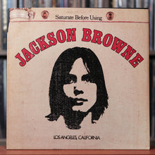 Load image into Gallery viewer, Jackson Browne - Saturate Before Using - 1972 Asylum, EX/EX
