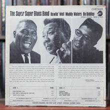 Load image into Gallery viewer, Howlin&#39; Wolf, Muddy Waters &amp; Bo Diddley - The Super Super Blues Band - 1977 Checker, VG+/VG+ w/Shrink
