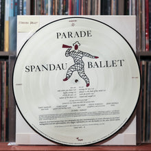 Load image into Gallery viewer, Spandau Ballet  - Parade - UK PICTURE DISC 1984 Reformation, VG+/EX

