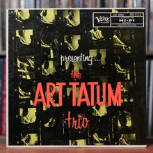 Load image into Gallery viewer, The Art Tatum Trio - Presenting... The Art Tatum Trio - 1957 Verve, VG+/VG
