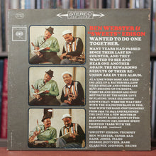 Load image into Gallery viewer, Ben Webster &amp; &quot;Sweets&quot; Edison - Wanted To Do One Together - 1962 Columbia, VG/VG
