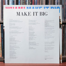 Load image into Gallery viewer, Wham! - Make It Big - 1984 Columbia, EX/VG+
