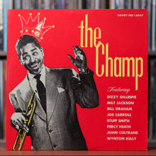 Load image into Gallery viewer, Dizzy Gillespie - The Champ - 1956 Savoy Records, EX/VG+
