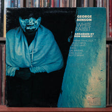 Load image into Gallery viewer, George Benson - White Rabbit - 1972 CTI, VG/VG
