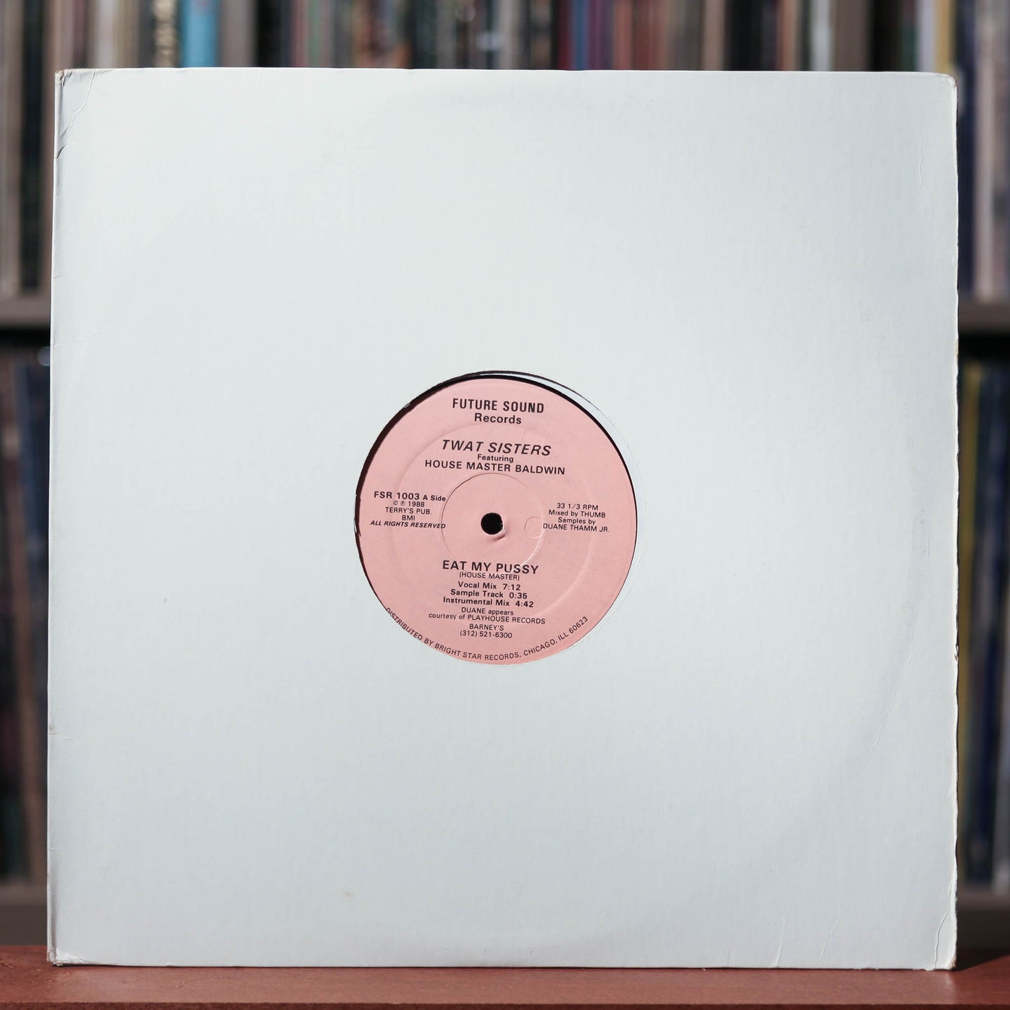 Twat Sisters Featuring House Master Baldwin / Muff Man Featuring House Master Baldwin - Eat My Pussy / Sit On The Face - 1988 Future Sound, EX/EX