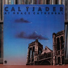 Load image into Gallery viewer, Cal Tjader - At Grace Cathedral- 1977 Fantasy, VG/VG
