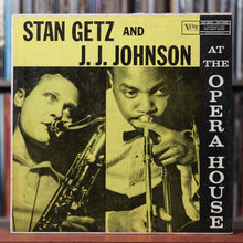 Load image into Gallery viewer, Stan Getz And J.J. Johnson - At The Opera House - 1957 Verve, VG/VG+
