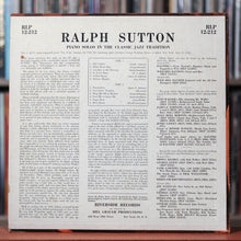 Load image into Gallery viewer, Ralph Sutton - Piano Solos In The Classic Jazz Tradition - 1956 Riverside, VG+/VG+
