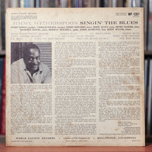 Load image into Gallery viewer, Jimmy Witherspoon - Singin&#39; The Blues - 1959 World Pacific Records, VG/VG

