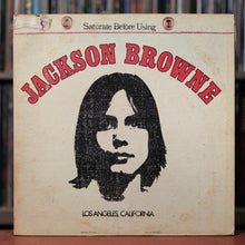 Load image into Gallery viewer, Jackson Browne - Saturate Before Using - 1972 Asylum, VG+/VG+
