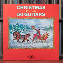 Load image into Gallery viewer, The 50 Guitars - Christmas With The 50 Guitars - 1977 Mistletoe, VG/VG
