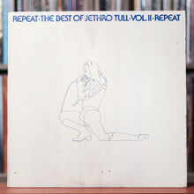 Load image into Gallery viewer, Jethro Tull - Repeat-The Best Of Jethro Tull Vol. II - 1977 Chrysalis, VG/EX
