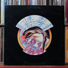 Load image into Gallery viewer, Fleetwood Mac - Penguin - 1973 Reprise Records, VG/VG
