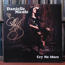 Load image into Gallery viewer, Danielle Nicole - Cry No More - Autographed - 2018 Concord, NM/NM

