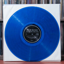 Load image into Gallery viewer, Bear Hands - You&#39;ll Pay For This - Autographed - Blue Color Vinyl - 2016 Spensive, NM/NM w/ Shrink
