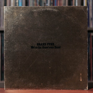 Grand Funk - We're An American Band - Yellow Vinyl - 1973 Capitol, VG/VG+