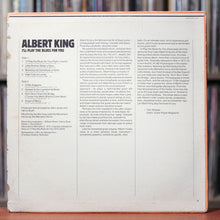 Load image into Gallery viewer, Albert King - I&#39;ll Play The Blues For You - 1981 Stax

