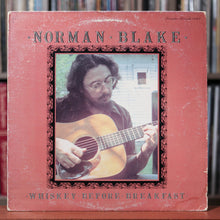 Load image into Gallery viewer, Norman Blake - Whiskey Before Breakfast - 1976 Rounder Records, VG/VG+

