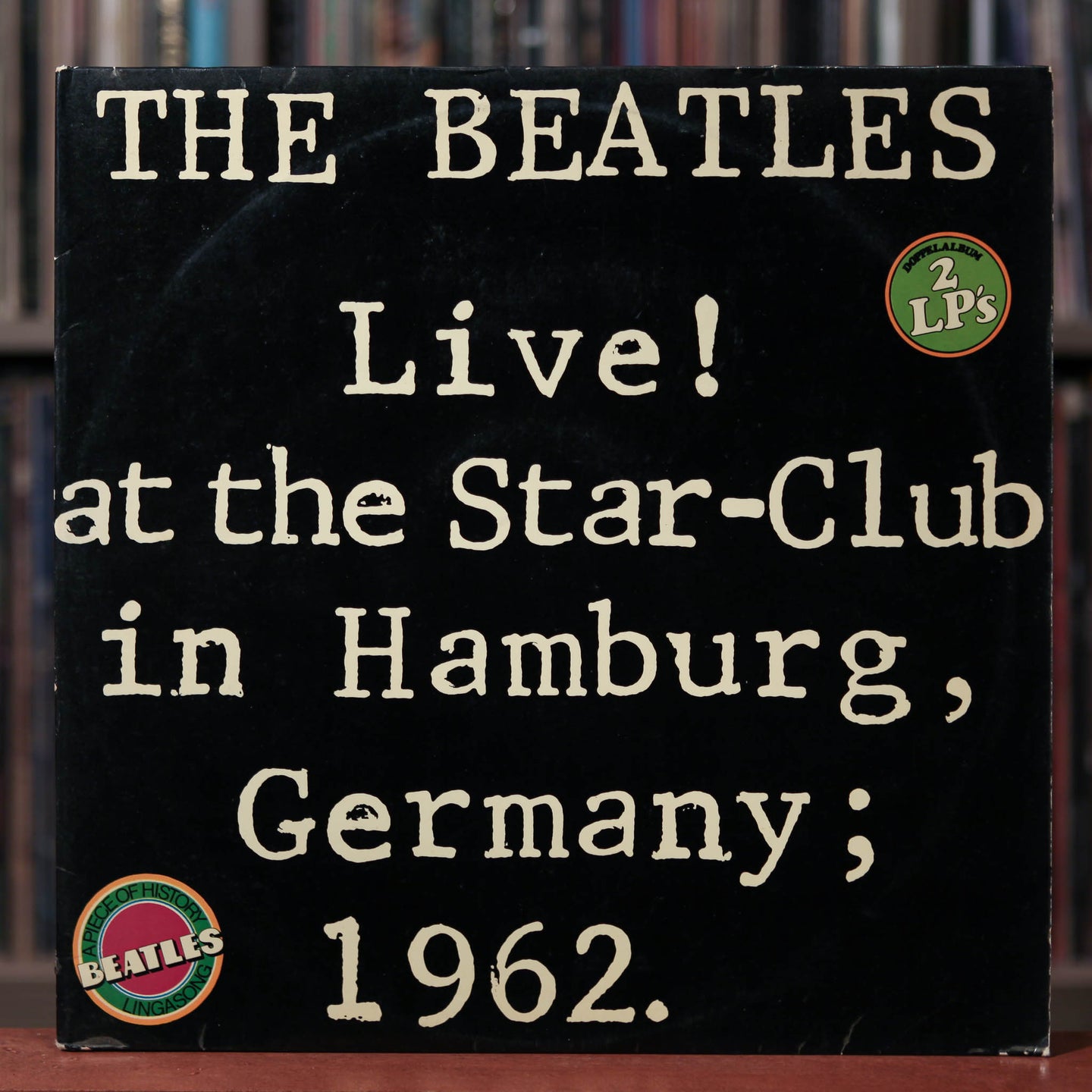 The Beatles - Live! At The Star-Club In Hamburg, Germany; 1962. - 2LP - German Import - 1977 Lingasong, VG/EX