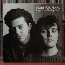 Load image into Gallery viewer, Tears for Fears - Songs From The Big Chair - 1985 Mercury, VG/EX
