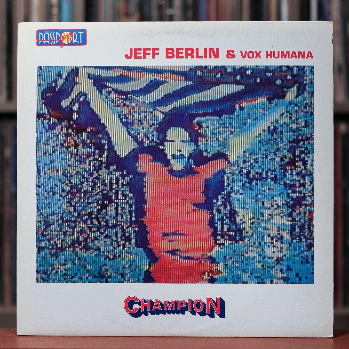 Jeff Berlin & Vox Humana - Champion - 1985 Passport Jazz, EX/VG