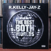 Load image into Gallery viewer, R. Kelly &amp; Jay-Z - The Best Of Both Worlds - 2LP - 2002 Jive, VG+/VG+
