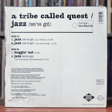 Load image into Gallery viewer, A Tribe Called Quest - Jazz (We&#39;ve Got) - 12&quot; Single - 1991 Jive, VG/VG+ w/Shrink
