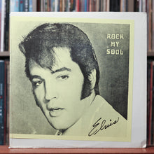 Load image into Gallery viewer, Elvis Presley - Rock My Soul - 1977 Ruthless Rhymes, Ltd. VG+/EX

