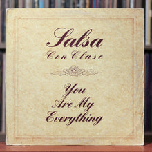 Load image into Gallery viewer, Salsa Con Clase - You Are My Everything - 12&quot; SIngle - 1990 Mercury, VG/VG
