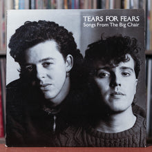 Load image into Gallery viewer, Tears for Fears - Songs From The Big Chair - 1985 Mercury, VG/EX
