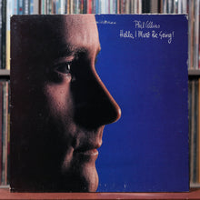 Load image into Gallery viewer, Phil Collins - Hello, I Must Be Going! - 1982 Atlantic, VG/VG+
