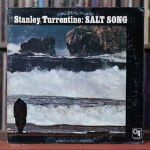 Load image into Gallery viewer, Stanley Turrentine - Salt Song - 1971 CTI, VG/VG+
