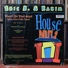 Load image into Gallery viewer, Eric B. &amp; Rakim - What's On Your Mind (House Party II Rap Theme) - 12" Single - 1991 MCA, VG/VG w/Shrink
