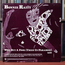 Load image into Gallery viewer, Bonnie Raitt - Who But A Fool? (Thief In Paradise) - RARE PROMO - 1986 Warner , VG+/EX
